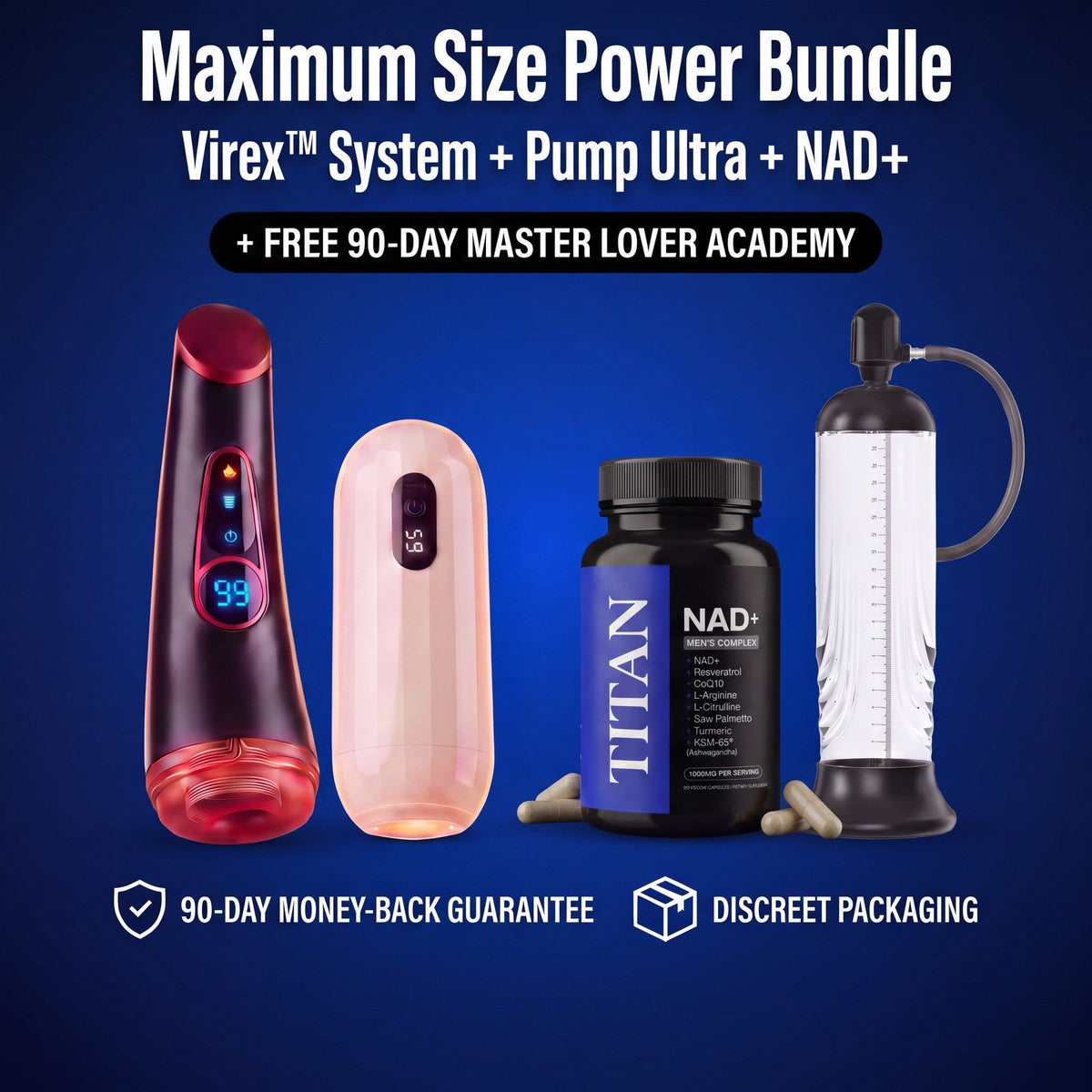 Maximum Size Power Bundle: Virex System (Virex Elite + Virex Pro) + Pump Ultra + Titan NAD+, free 90-Day Master Lover Academy